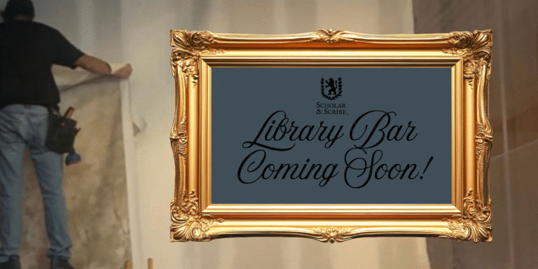Image of a sneak peek at the new library bar at Scholar & Scribe